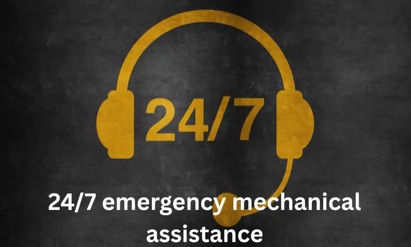 24/7 emergency mechanical assistance