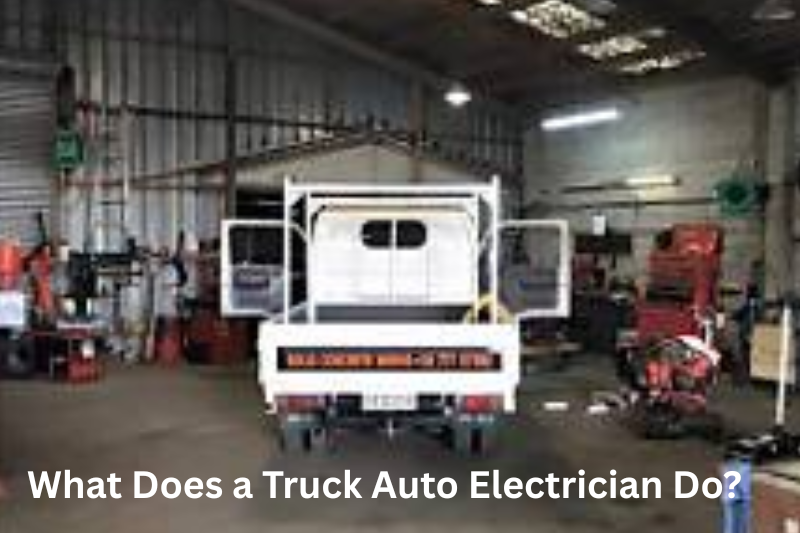 What Does a Truck Auto Electrician Do