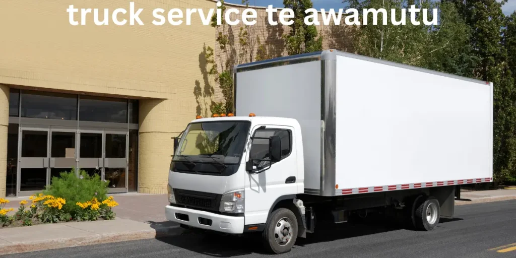 Proven Benefits of Reliable Truck Service Te Awamutu truck service te awamutu
