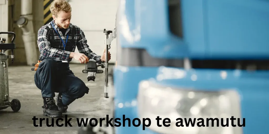 truck workshop te awamutu